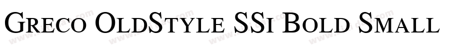 Greco OldStyle SSi Bold Small Caps字体转换